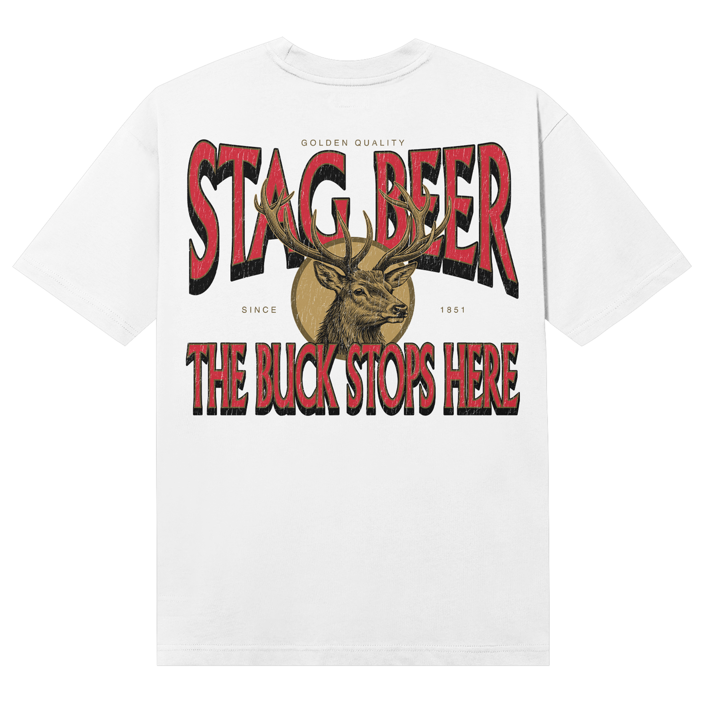 BUCK STOPS HERE WHITE TEE - Stag Beer 